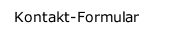 Kontakt-Formular Kontakt-Formular